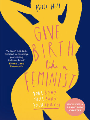 cover image of Give Birth Like a Feminist